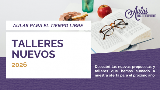 imagen Conocé más sobre los Nuevos Talleres del 2026 de Aulas para el Tiempo Libre